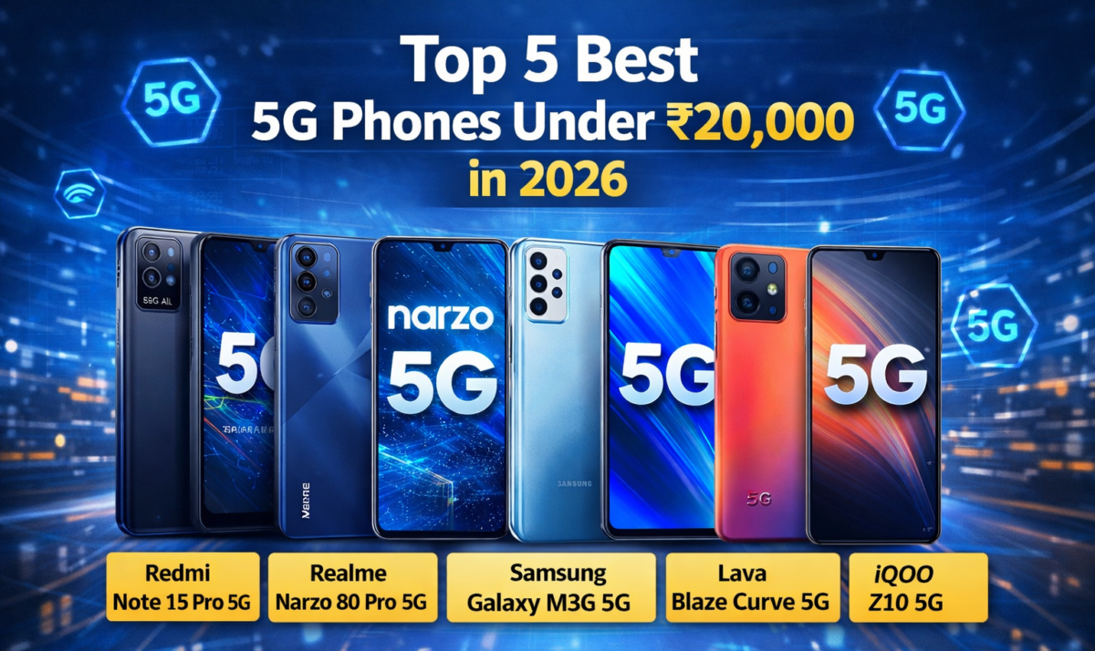 Top 5 Best 5G Phones Under ₹20,000 in 2026